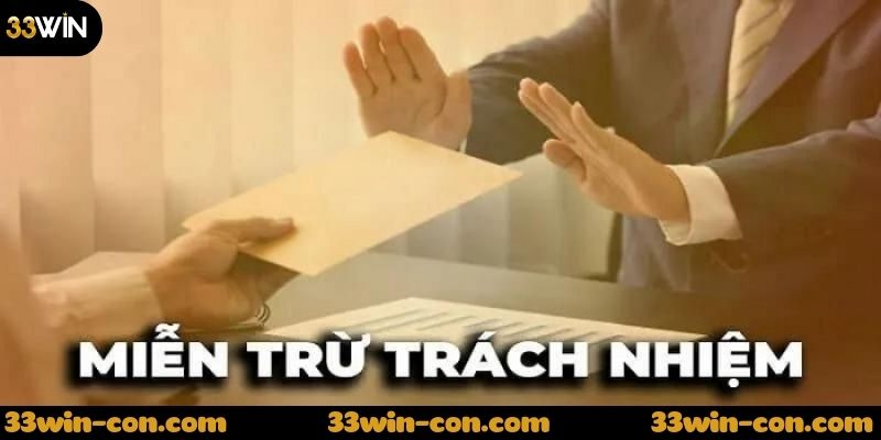 Miễn trừ trách nhiệm là gì?