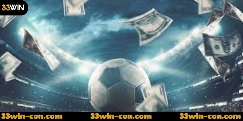 Những ưu điểm nổi bật khi cược bóng đá trực tiếp tại 33win