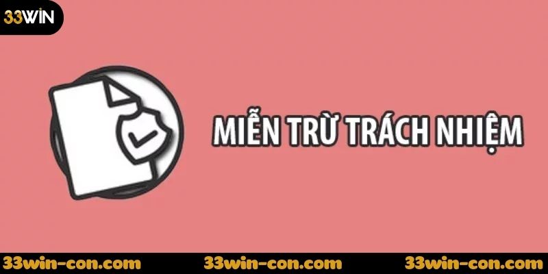 Nội dung chính trong chính sách miễn trừ trách nhiệm