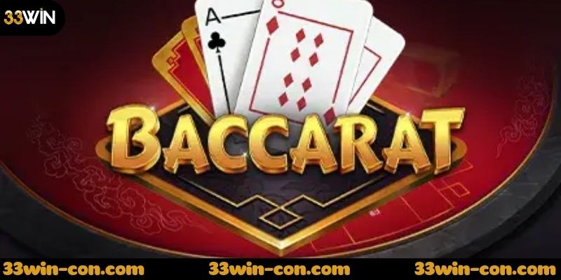 Ưu điểm khi chơi baccarat chia bài trực tiếp tại 33Win